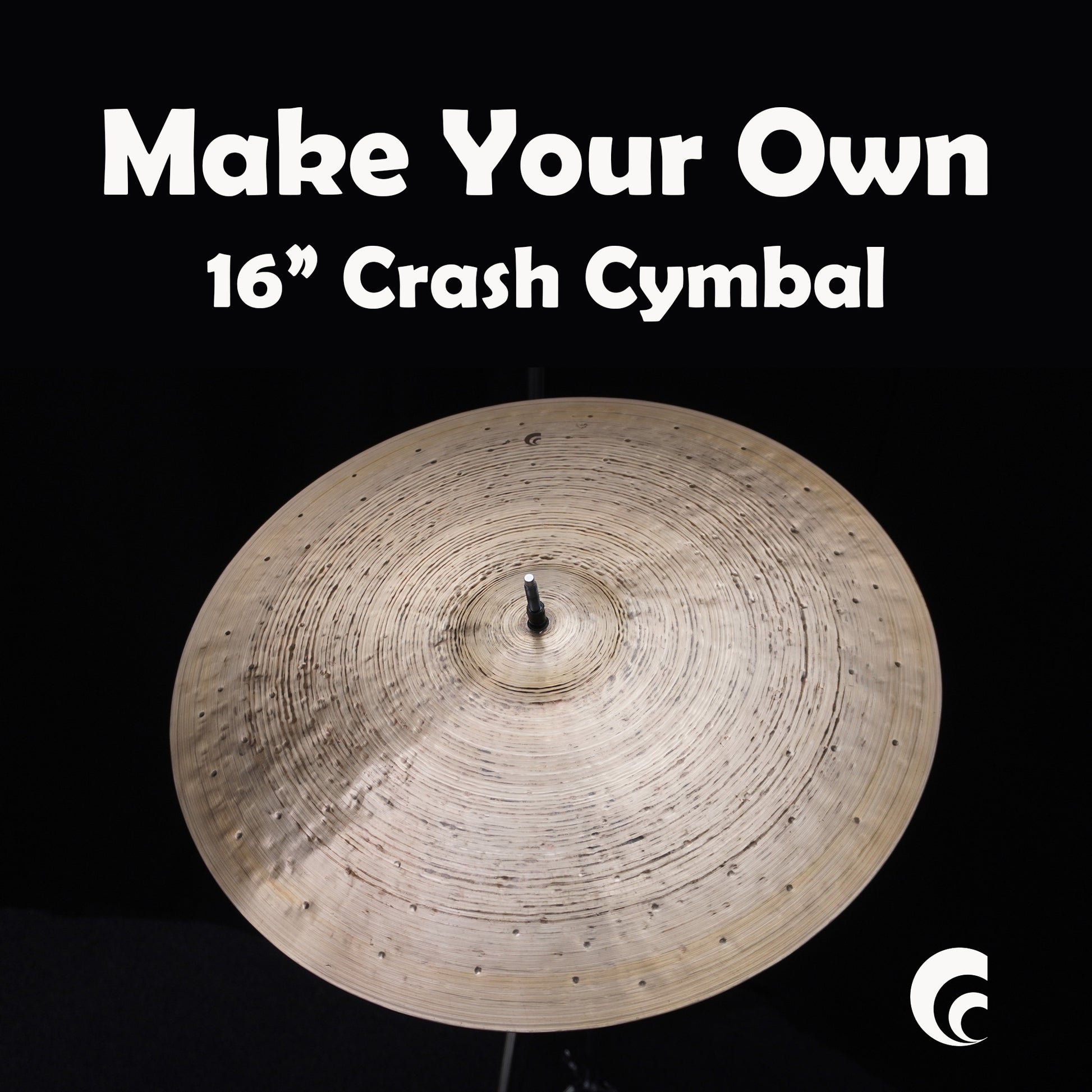 Make Your Own Cymbal - 16" Crash