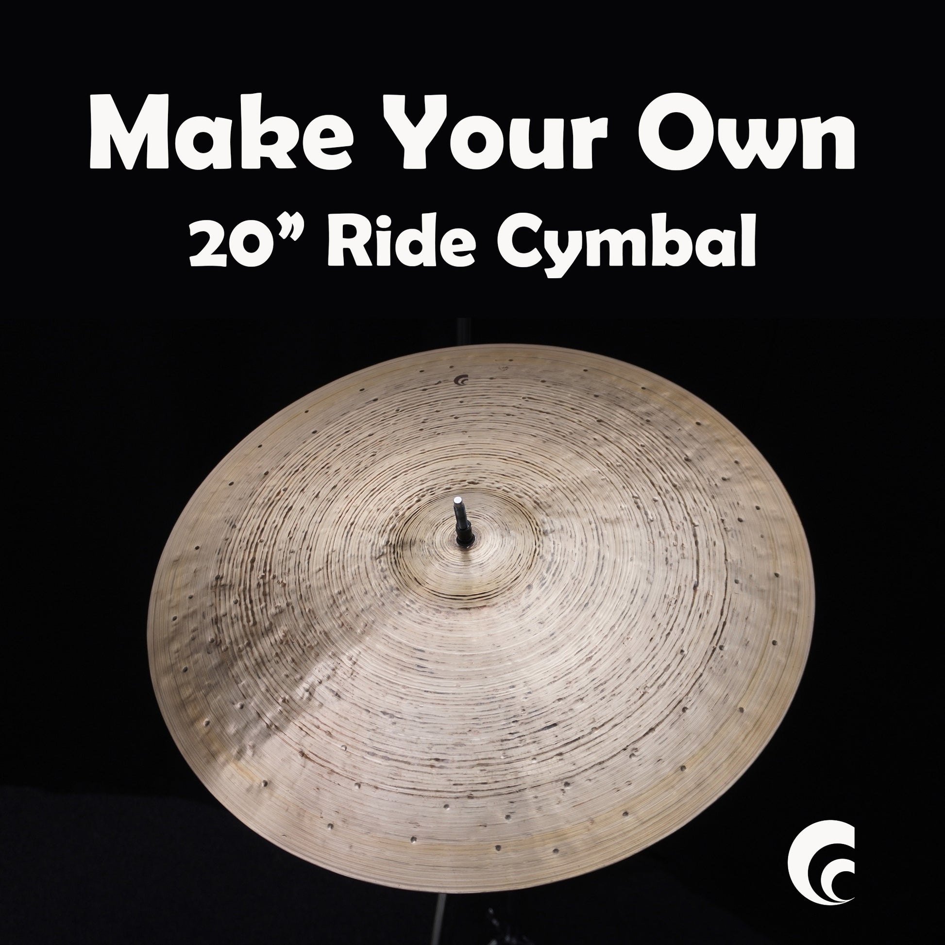 Make Your Own Cymbal - 20" Ride